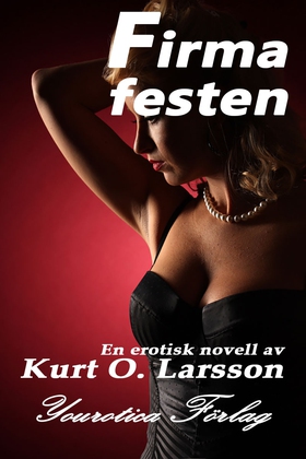 Firmafesten (e-bok) av Kurt O. Larsson