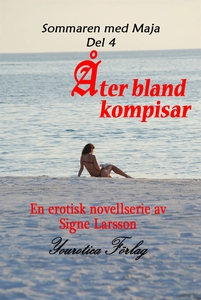 Sommaren med Maja Del 4 - Åter bland kompisar (