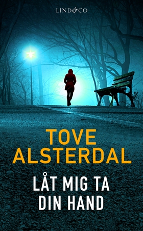 Låt mig ta din hand (e-bok) av Tove Alsterdal