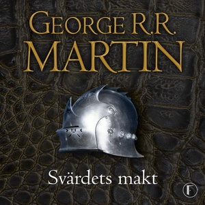 Svärdets makt (ljudbok) av George R. R. Martin
