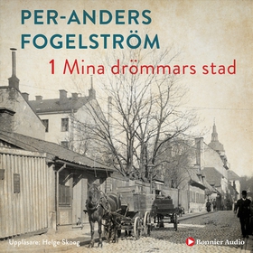 Mina drömmars stad (ljudbok) av Per Anders Foge