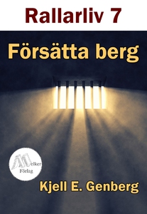 Rallarliv - Del 7 - Försätta berg (e-bok) av Kj