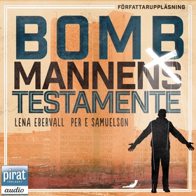Bombmannens testamente (ljudbok) av Ebervall &