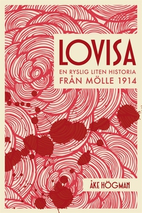 Lovisa - En ryslig liten historia från Mölle 19