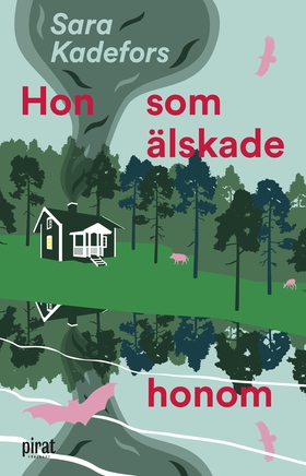 Hon som älskade honom (e-bok) av Sara Kadefors