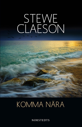 Komma nära (e-bok) av Stewe Claeson