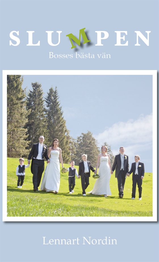 SLUMPEN - Bosses bästa vän