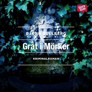 Gråt i mörker (ljudbok) av Björn Hellberg