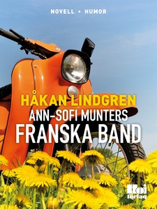 Ann-Sofi Munters franska band (e-bok) av Håkan