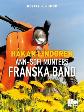 Ann-Sofi Munters franska band (e-bok) av Håkan 