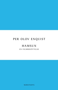 Hamsun (e-bok) av Per Olov Enquist