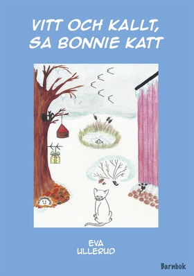 Vitt och kallt, sa Bonnie Katt (e-bok) av Eva U