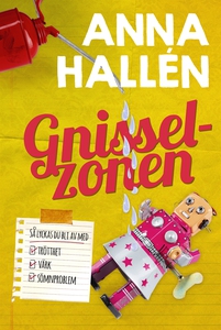 Gnisselzonen (e-bok) av Anna Hallén