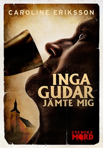 Inga gudar jämte mig (e-bok) av Caroline Erikss