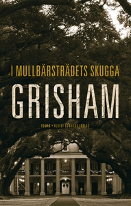 I mullbärsträdets skugga (e-bok) av John Grisha