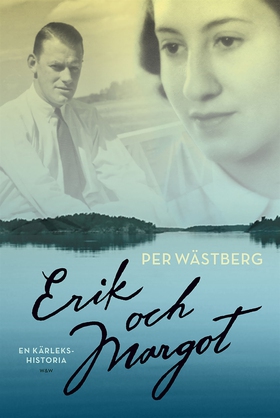 Erik och Margot : en kärlekshistoria (e-bok) av