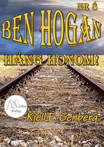 Ben Hogan Nr 8 - Häng honom! (e-bok) av Kjell E