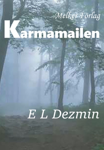 Karmamailen (e-bok) av E L Dezmin