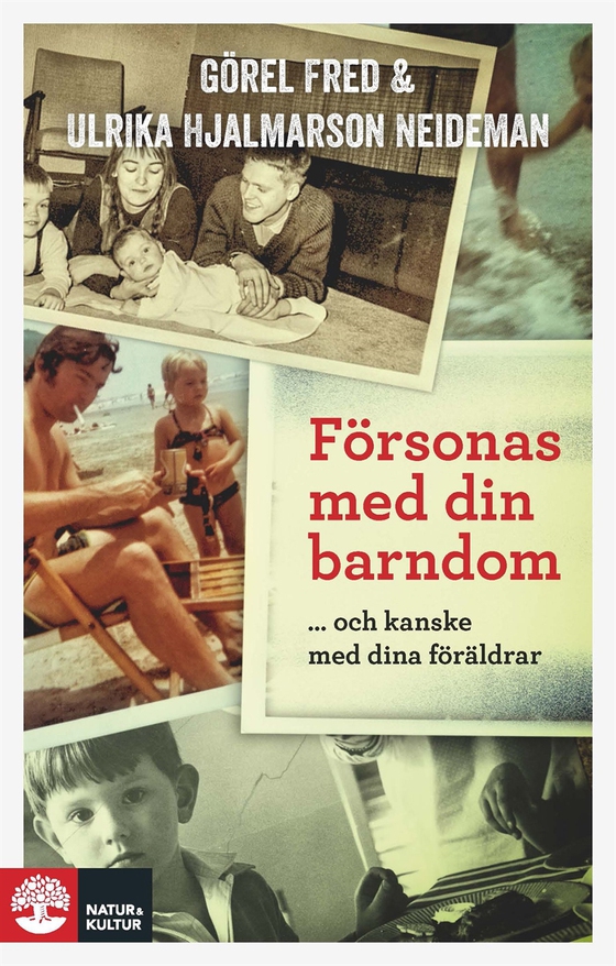 Försonas med din barndom