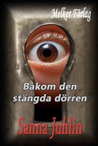 Bakom den stängda dörren (e-bok) av Sanna Juhli