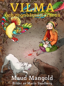 Vilma och regnbågsfjädrarna (e-bok) av Maud Man