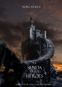 La Senda De Los Héroes (Libro #1 de El Anillo d
