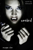 Omvänd (bok #1 in The Vampire Journals)