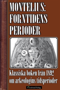 Forntidens perioder (e-bok) av Oscar Montelius