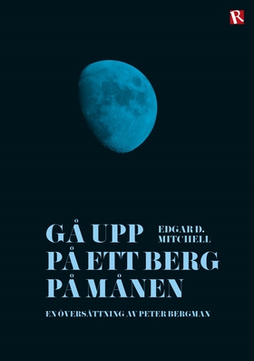 Gå upp på ett berg på månen (e-bok) av Edgar D.