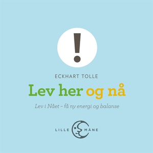 Lev her og nå: Kortversjon (ljudbok) av Eckhart
