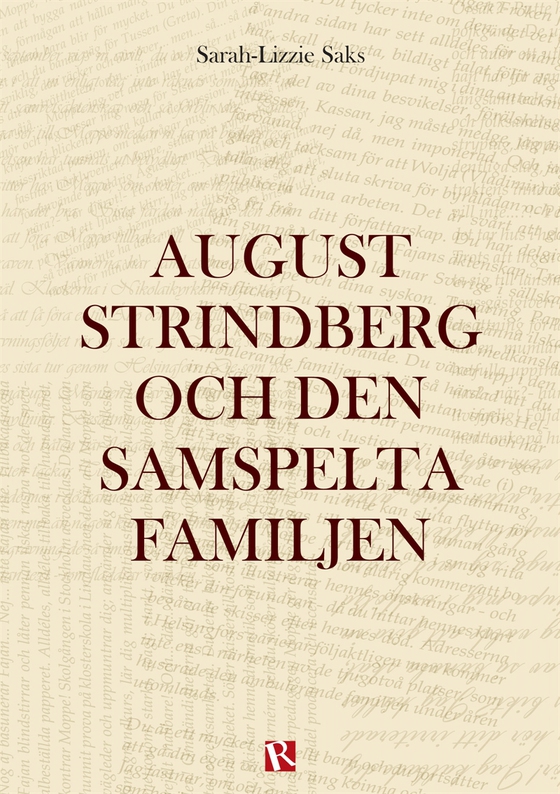 August Strindberg och den samspelta familjen (e-bok) av Sarah-Lizzie Saks
