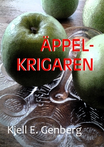 Äppelkrigaren (e-bok) av Kjell E. Genberg