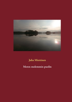Meren molemmin puolin (e-bok) av Juha Miettinen