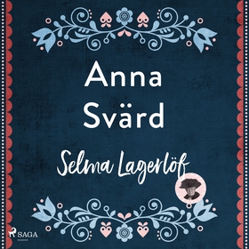 Anna Svärd (ljudbok) av Selma Lagerlöf