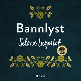 Bannlyst (ljudbok) av Selma Lagerlöf