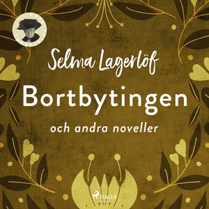 Bortbytingen (och andra noveller) (ljudbok) av