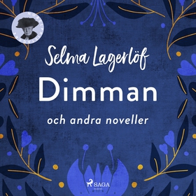 Dimman och andra noveller (ljudbok) av Selma La
