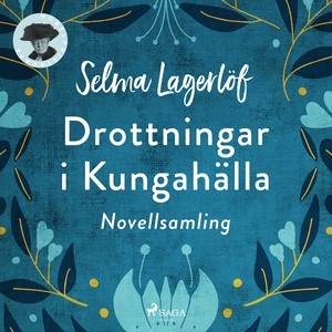Drottningar i Kungahälla (ljudbok) av Selma Lag