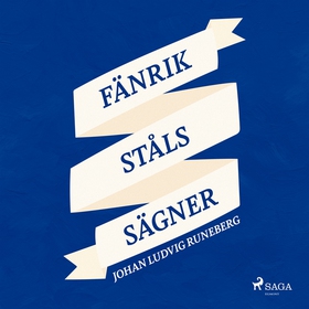 Fänrik Ståls Sägner (ljudbok) av Johan Ludvig R