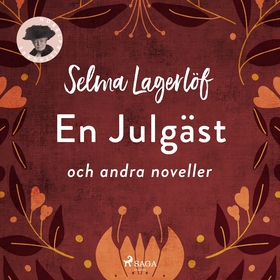 En julgäst och andra noveller (ljudbok) av Selm