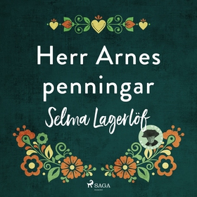 Herr Arnes penningar (ljudbok) av Selma Lagerlö