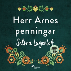 Herr Arnes Penningar (ljudbok) av Selma Lagerlö