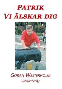 Patrik vi älskar dig (e-bok) av Göran Westerhol
