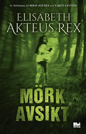 Mörk avsikt (e-bok) av Elisabeth Akteus Rex