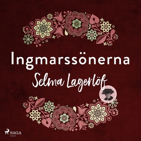 Ingmarssönerna (ljudbok) av Selma Lagerlöf