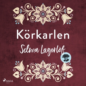 Körkarlen (ljudbok) av Selma Lagerlöf