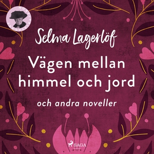 Vägen mellan himmel och jord (och andra novelle