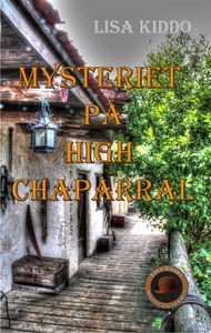 Mysteriet på High Chaparral (ljudbok) av Lisa K
