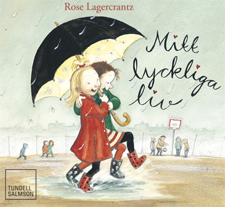 Mitt lyckliga liv (ljudbok) av Rose Lagerkrantz
