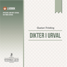 Dikter i Urval (ljudbok) av Gustav Fröding